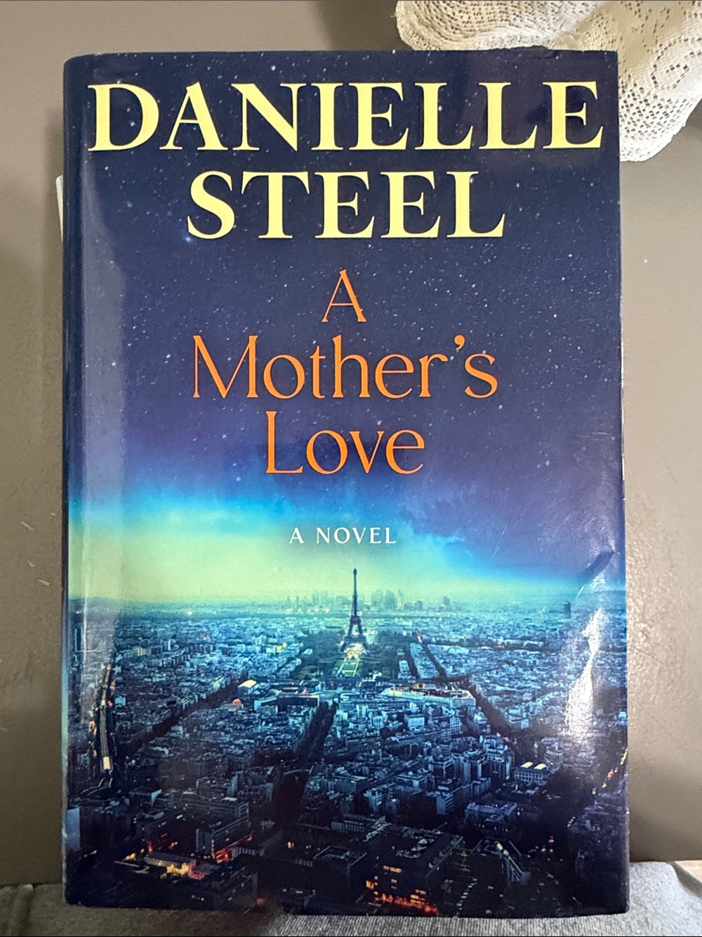 Danielle Steel "A Mother's Love" Hardcover Novel - Blue Cover